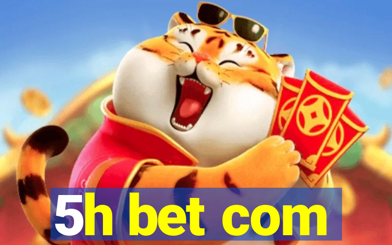 5h bet com